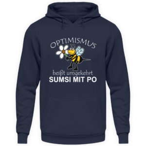 Optimismus heißt umgedreht SUMSI MIT PO. Süße lustige Biene - Unisex Kapuzenpullover Hoodie-1698