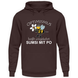 Optimismus heißt umgedreht SUMSI MIT PO. Süße lustige Biene - Unisex Kapuzenpullover Hoodie-1604