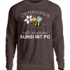 Optimismus heißt umgedreht SUMSI MIT PO. Süße lustige Biene - Unisex Pullover-1604