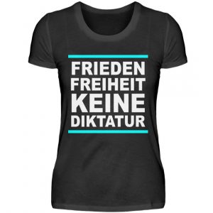 Frieden, Freiheit, keine Diktatur. Design für den Widerstand. Demo - Damen Premiumshirt-16