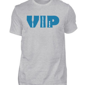 Very Important Papa. Geschenkidee zum Vatertag oder Opatag. VIP - Herren Shirt-17