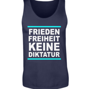 Frieden, Freiheit, keine Diktatur. Design für den Widerstand. Demo - Herren Tanktop-198