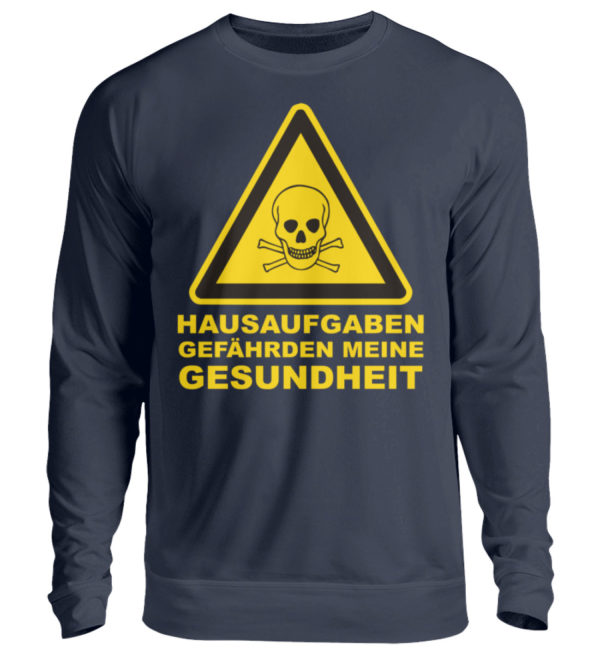 hausaufgaben gefährden s p - Unisex Pullover-1698