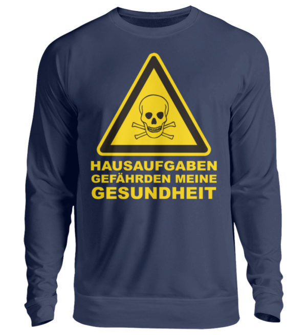 hausaufgaben gefährden s p - Unisex Pullover-1676