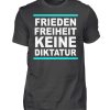 Frieden, Freiheit, keine Diktatur. Design für den Widerstand. Demo - Herren Premiumshirt-2989