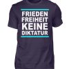 Frieden, Freiheit, keine Diktatur. Design für den Widerstand. Demo - Herren Premiumshirt-2911
