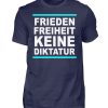 Frieden, Freiheit, keine Diktatur. Design für den Widerstand. Demo - Herren Shirt-198
