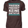 Frieden, Freiheit, keine Diktatur. Design für den Widerstand. Demo - Herren Shirt-1074