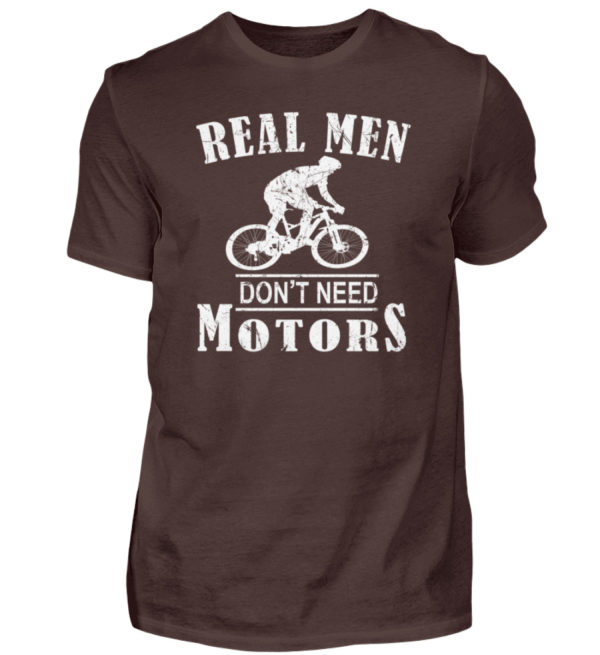 Cooles Shirt für Fahrradfahrer, die keinen Motor brauchen weil sie echte Männer sind - Herren Shirt-1074