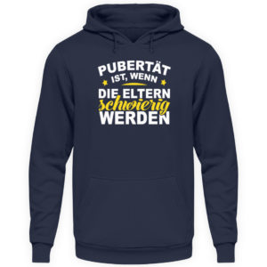 Lustiges Spruch T-Shirt | Pubert?t ist, wenn die Eltern schwierig werden | Design Shirt - Unisex Kapuzenpullover Hoodie-1698