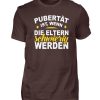 Lustiges Spruch T-Shirt | Pubert?t ist, wenn die Eltern schwierig werden | Design Shirt - Herren Shirt-1074