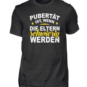 Lustiges Spruch T-Shirt | Pubert?t ist, wenn die Eltern schwierig werden | Design Shirt - Herren Shirt-16