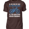 Geschenkidee für Pedalec-Fahrer, Fahrrad fahrer und Akku Rad Fahrer. Ich fahre mit Akku - Herren Shirt-1074
