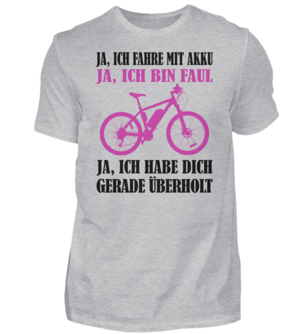 Geschenkidee für Pedalec-Fahrer, Fahrrad fahrer und Akku Rad Fahrer. Ich fahre mit Akku - Herren Shirt-17