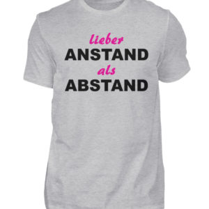 Demonstriere den Widerstand. Anstand statt Abstand. Erhebe Dich. Steh auf. Widersetze Dich - Herren Shirt-17