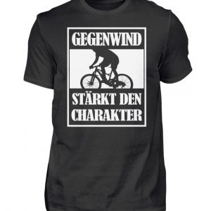 Gegenwind stärkt den Charakter. Geschenkidee für Radfahrer, Biker, Mountainbiker - Herren Shirt-16