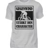 Gegenwind stärkt den Charakter. Geschenkidee für Radfahrer, Biker, Mountainbiker - Herren Shirt-1157