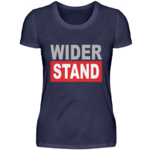 Widerstand. Das Shirtdesign für den aktiven Widerstand gegen Grundrechtseinschränkungen - Damenshirt-198