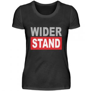 Widerstand. Das Shirtdesign für den aktiven Widerstand gegen Grundrechtseinschränkungen - Damenshirt-16