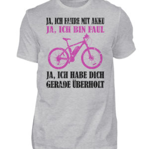 Geschenkidee für Pedalec-Fahrer, Fahrrad fahrer und Akku Rad Fahrer. Ich fahre mit Akku - Herren Shirt-17