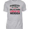 Lustiges Spruch T-Shirt | Pubert?t ist, wenn die Eltern schwierig werden | Design Shirt - Herren Shirt-17