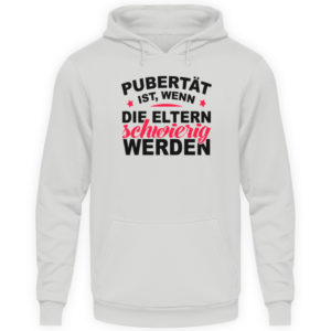 Lustiges Spruch T-Shirt | Pubert?t ist, wenn die Eltern schwierig werden | Design Shirt - Unisex Kapuzenpullover Hoodie-23