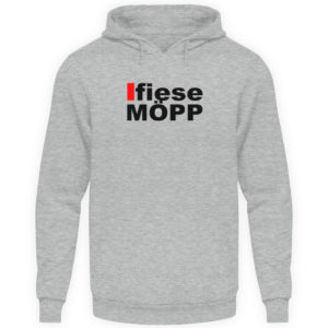 Lustiges Spruch T-Shirt | Düsseldorfer Platt Fiese Möpp Mundart | Design Shirt - Unisex Kapuzenpullover Hoodie-6807