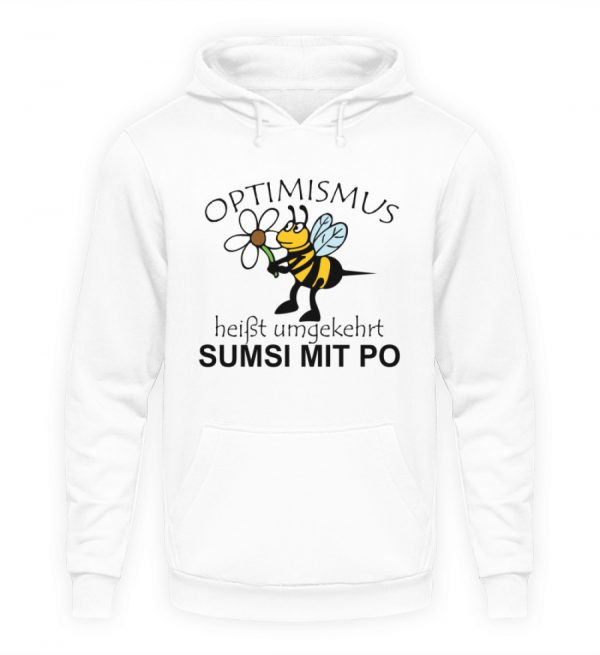 Optimismus heißt umgedreht SUMSI MIT PO. Süße lustige Biene - Unisex Kapuzenpullover Hoodie-1478