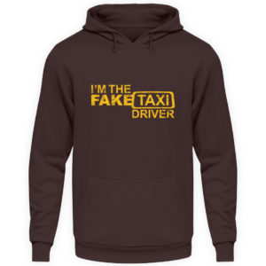 Funny I-m The Fake Taxi Driver Gift Geschenk Geschenkidee - Unisex Kapuzenpullover Hoodie-1604