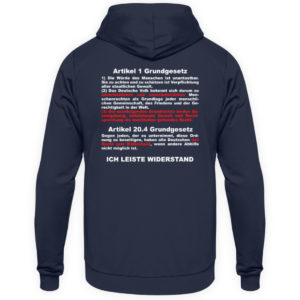 Ich leiste Widerstand. Keine Einschränkung der Grundrechte. Grundgesetz, Menschenrechte - Unisex Kapuzenpullover Hoodie-1698