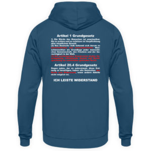 Ich leiste Widerstand. Keine Einschränkung der Grundrechte. Grundgesetz, Menschenrechte - Unisex Kapuzenpullover Hoodie-1461