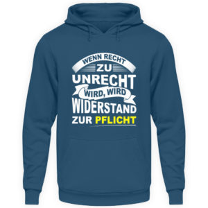 Wenn Recht zu Unrecht wird, wird Widerstand zur Pflicht. Protestshirt gegen Verfassungsbru - Unisex Kapuzenpullover Hoodie-1461