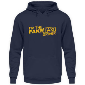 Funny I-m The Fake Taxi Driver Gift Geschenk Geschenkidee - Unisex Kapuzenpullover Hoodie-1698