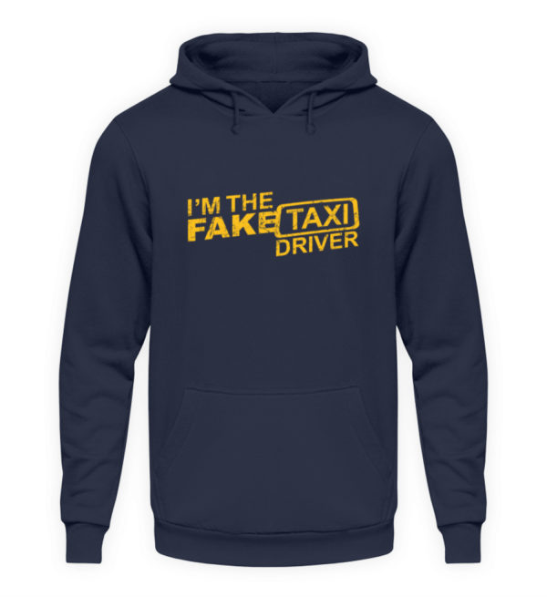 Funny I-m The Fake Taxi Driver Gift Geschenk Geschenkidee - Unisex Kapuzenpullover Hoodie-1698