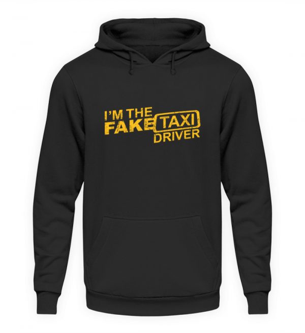 Funny I-m The Fake Taxi Driver Gift Geschenk Geschenkidee - Unisex Kapuzenpullover Hoodie-1624