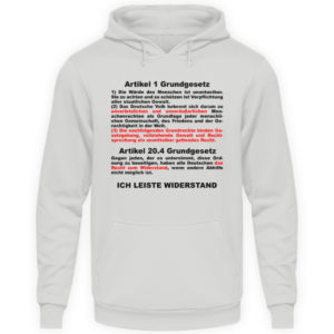 Ich leiste Widerstand. Keine Einschränkung der Grundrechte. Grundgesetz, Menschenrechte - Unisex Kapuzenpullover Hoodie-23