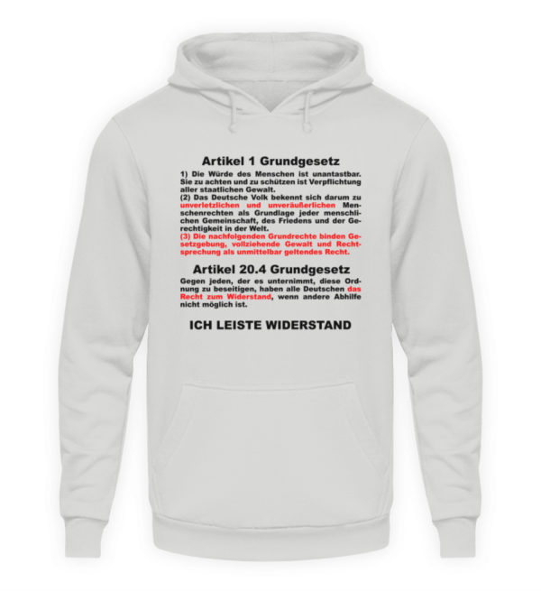 Ich leiste Widerstand. Keine Einschränkung der Grundrechte. Grundgesetz, Menschenrechte - Unisex Kapuzenpullover Hoodie-23