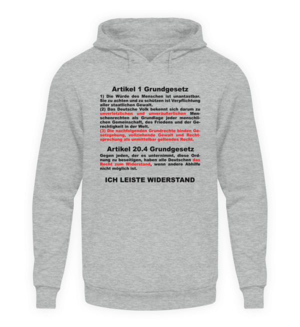 Ich leiste Widerstand. Keine Einschränkung der Grundrechte. Grundgesetz, Menschenrechte - Unisex Kapuzenpullover Hoodie-6807