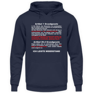 Ich leiste Widerstand. Keine Einschränkung der Grundrechte. Grundgesetz, Menschenrechte - Unisex Kapuzenpullover Hoodie-1698