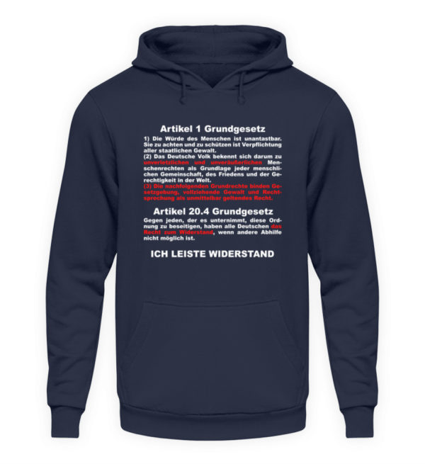 Ich leiste Widerstand. Keine Einschränkung der Grundrechte. Grundgesetz, Menschenrechte - Unisex Kapuzenpullover Hoodie-1698