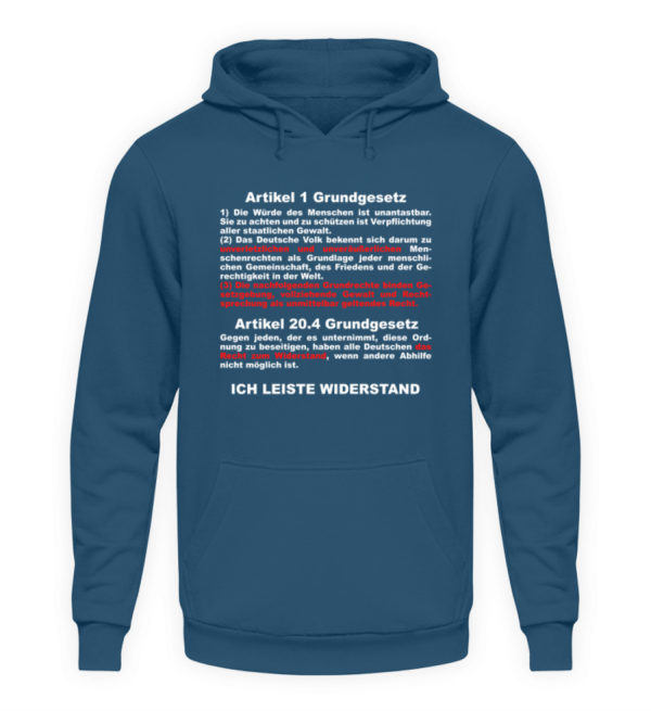 Ich leiste Widerstand. Keine Einschränkung der Grundrechte. Grundgesetz, Menschenrechte - Unisex Kapuzenpullover Hoodie-1461