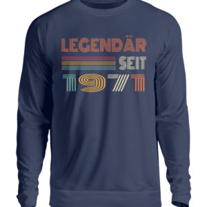 Vintage Geburtstags-Shirt für alle, die im Jahr 1971 geboren sind. Legendär seit 1971 - Unisex Pullover-1676