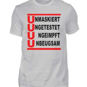 Die 4 U Regel. Bleib ungeimpft. Merch für den Widerstand - Herren Shirt-1157