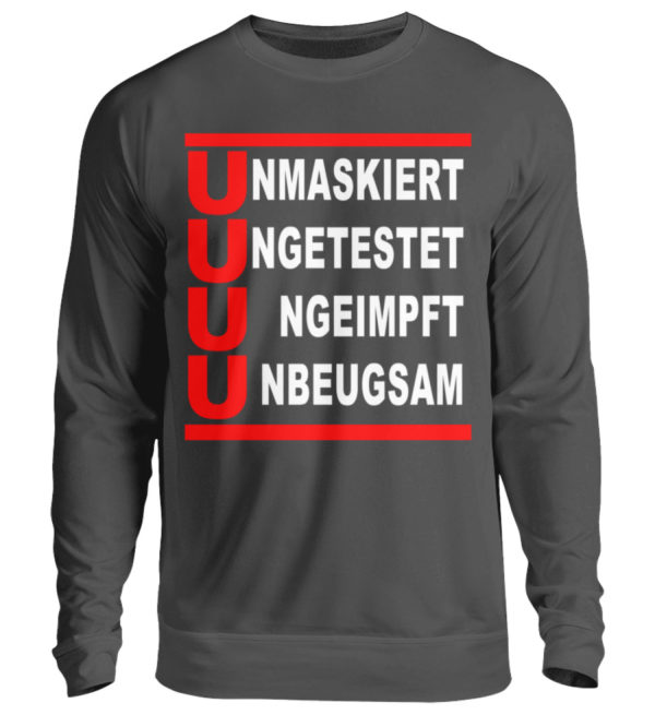 Die 4 U Regel. Bleib ungeimpft. Merch für den Widerstand - Unisex Pullover-1768