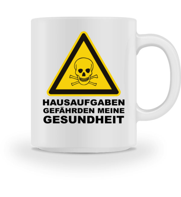 Lustiges Schul Tshirt. Hausaufgaben gefährden meine Gesundheit. - Tasse-3