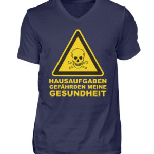 Lustiges Schul Tshirt. Hausaufgaben gefährden meine Gesundheit. - Herren V-Neck Shirt-198