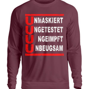 Die 4 U Regel. Bleib ungeimpft. Merch für den Widerstand - Unisex Pullover-839