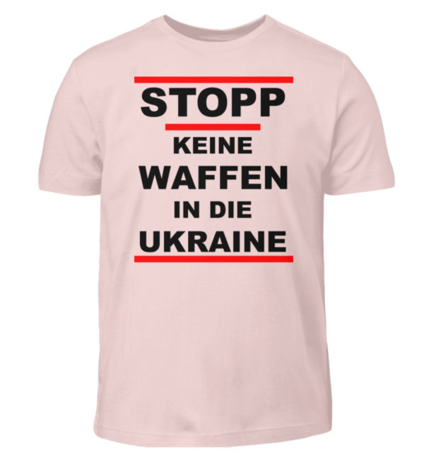 Keine Deutschen Waffenlieferungen an die Ukraine. - Kinder T-Shirt-5823