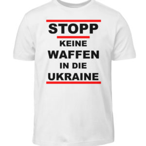 Keine Deutschen Waffenlieferungen an die Ukraine. - Kinder T-Shirt-3