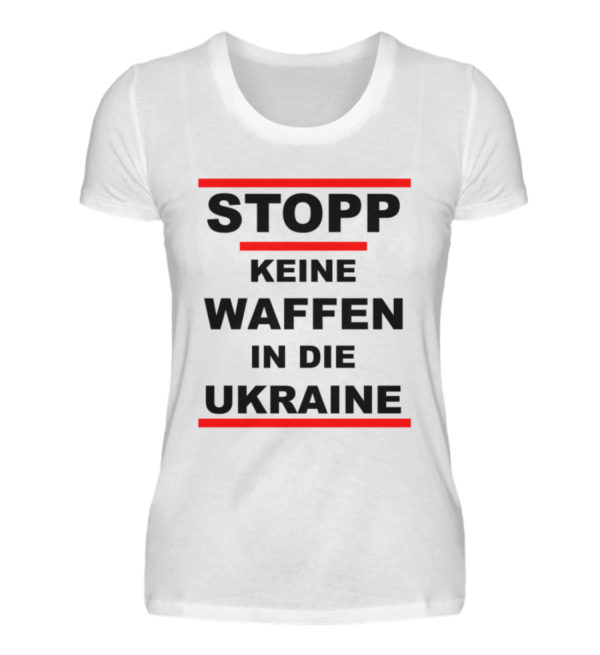 Keine Deutschen Waffenlieferungen an die Ukraine. - Damen Premiumshirt-3